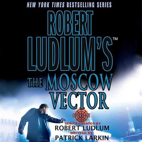 Robert Ludlum's The Moscow Vector