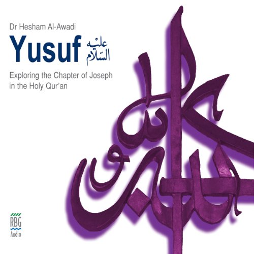 Yusuf by Dr. Hesham Al-Awadi