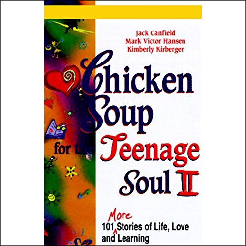Chicken Soup for the Teenage Soul II