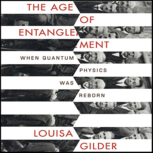 The Age of Entanglement by Louisa Gilder