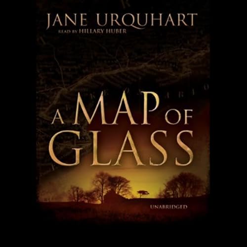 A Map of Glass by Jane Urquhart