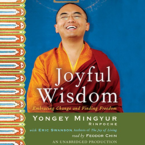 Joyful Wisdom by Yongey Mingyur Rinpoche