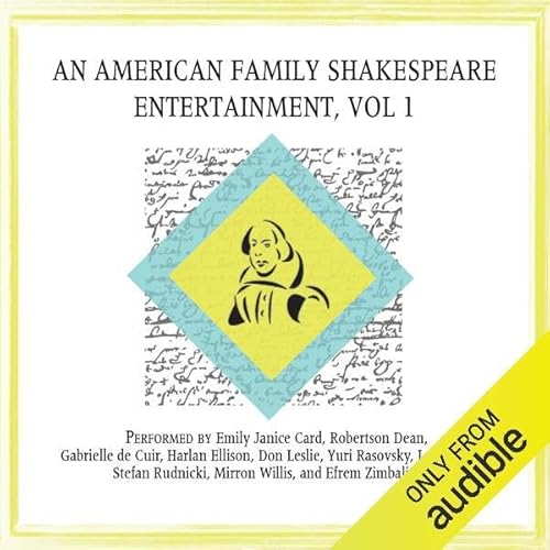 An American Family Shakespeare Entertainment, Vol. 1 (Dramatized)