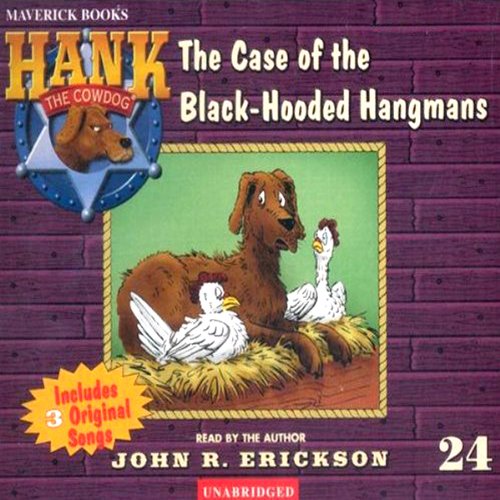 The Case of the Black Hooded Hangmans by John R. Erickson