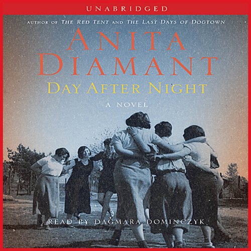 Day After Night by Anita Diamant