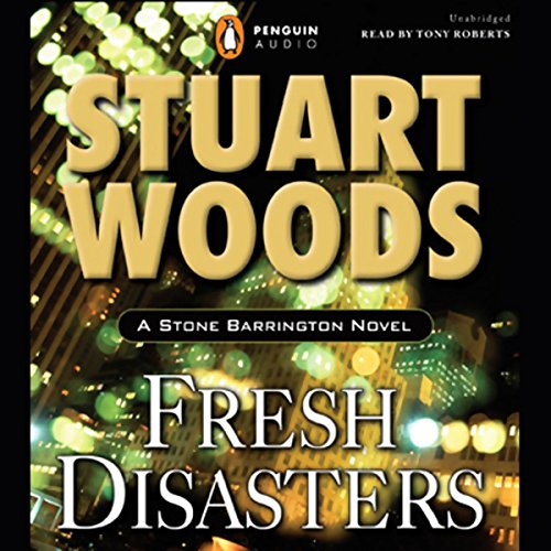 Fresh Disasters by Stuart Woods