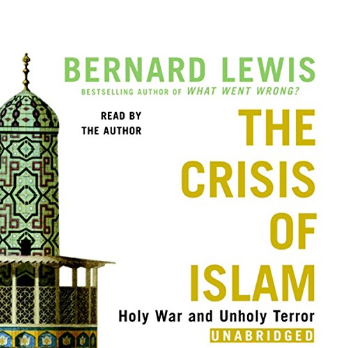 The Crisis of Islam by Bernard Lewis
