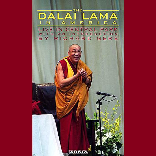 The Dalai Lama in America:Central Park Lecture by His Holiness the Dalai Lama