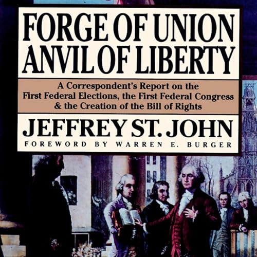 Forge of Union, Anvil of Liberty