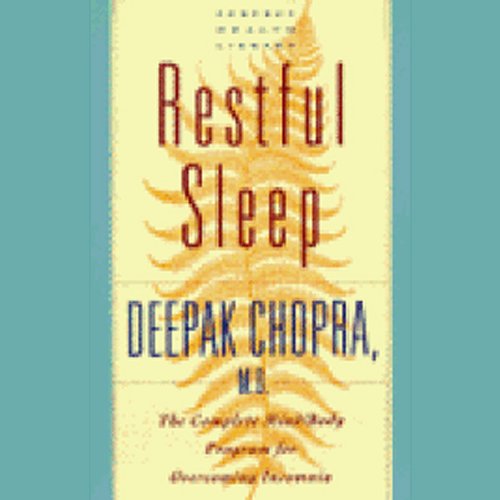 Restful Sleep by Deepak Chopra M.D.