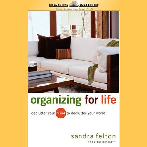 Organizing for Life by Sandra Felton