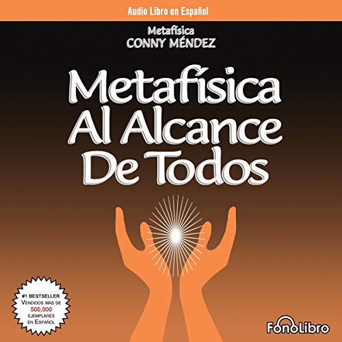 Metafisica Al Alcance De Todos [Metaphysics for Everyone]