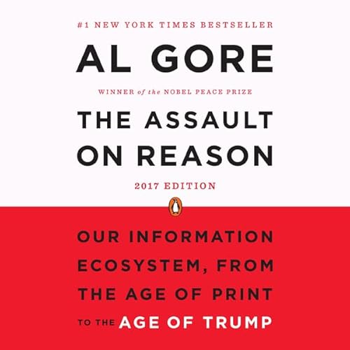 The Assault on Reason by Al Gore
