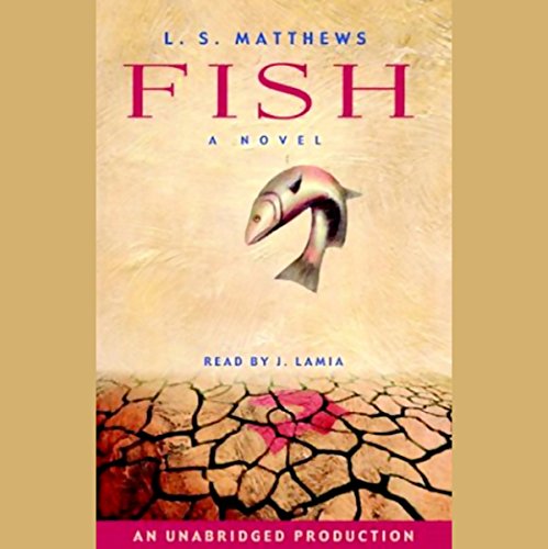 Fish by L.S. Matthews