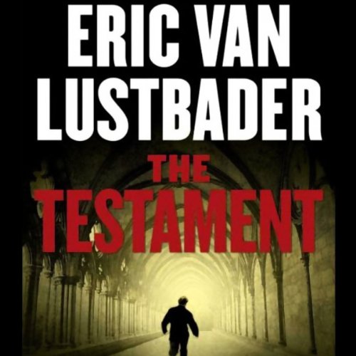 The Testament by Eric Van Lustbader