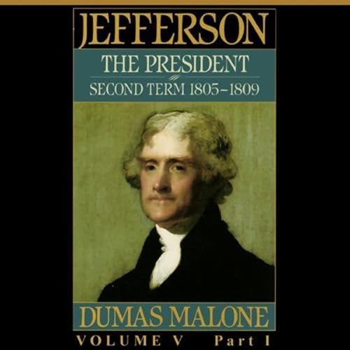 Thomas Jefferson and His Time, Volume 5