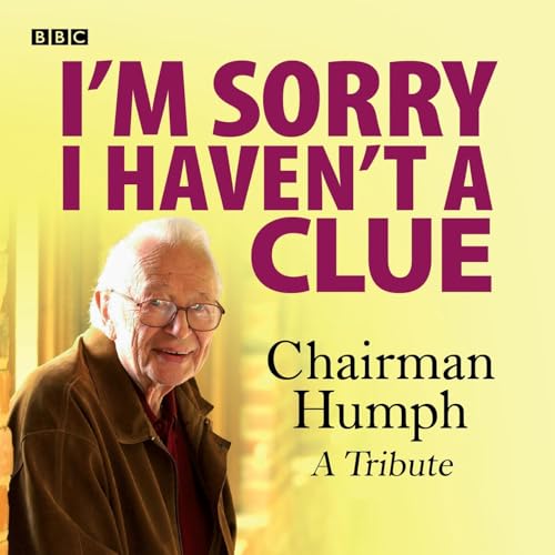 I'm Sorry I Haven't A Clue: Chairman Humph - A Tribute by BBC