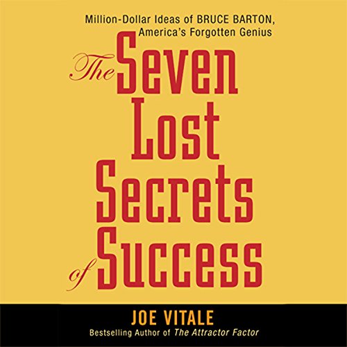 Seven Lost Secrets of Success by Joe Vitale