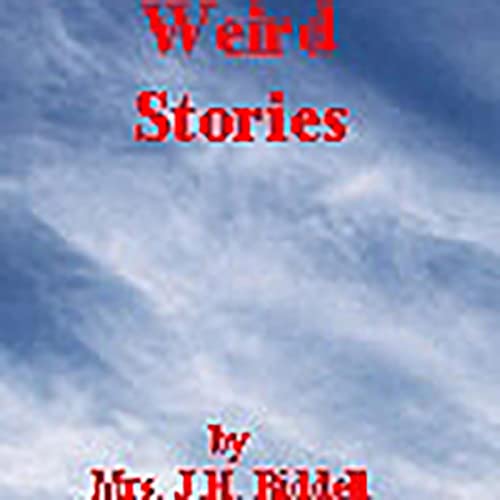 Weird Stories by J.H. Riddell