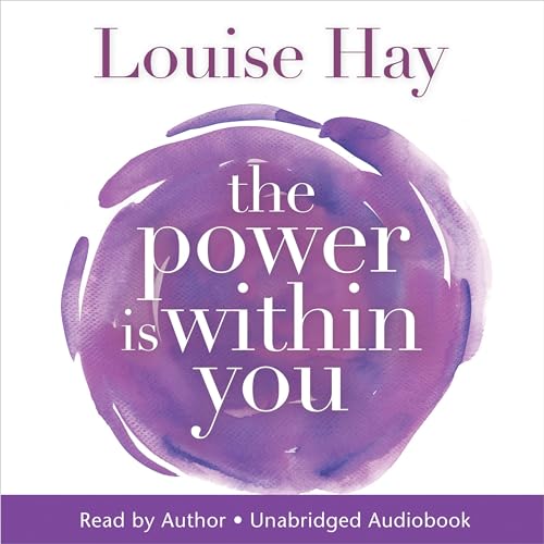 The Power is Within You by Louise Hay