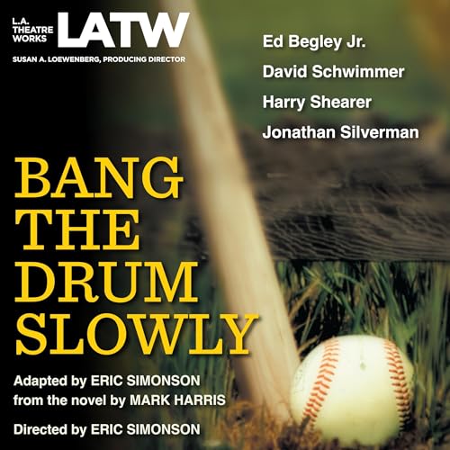 Bang the Drum Slowly (Dramatization)