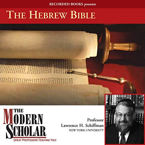 The Modern Scholar by Lawrence H. Schiffman Ph.D