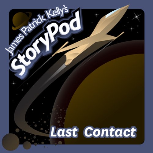 Last Contact by James Patrick Kelly