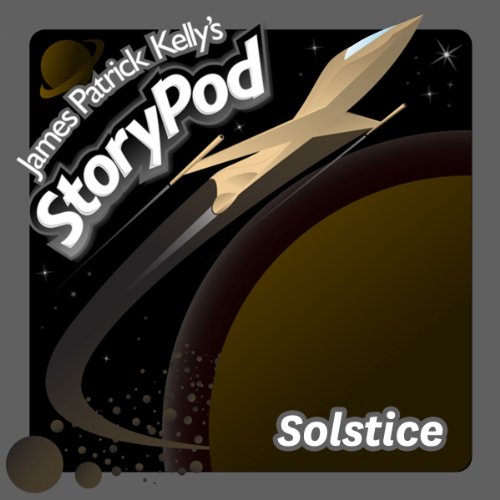Solstice by James Patrick Kelly