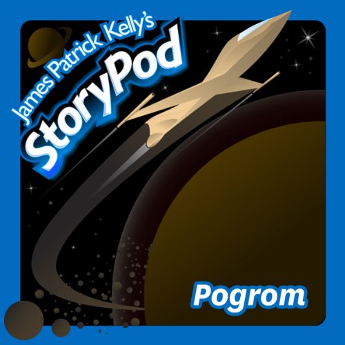 Pogrom by James Patrick Kelly