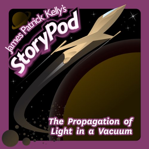 The Propagation of Light in a Vacuum by James Patrick Kelly