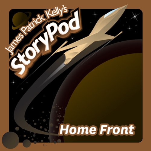 Home Front by James Patrick Kelly