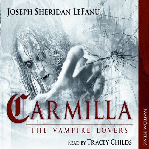 Carmilla by Joseph Sheridan LeFanu
