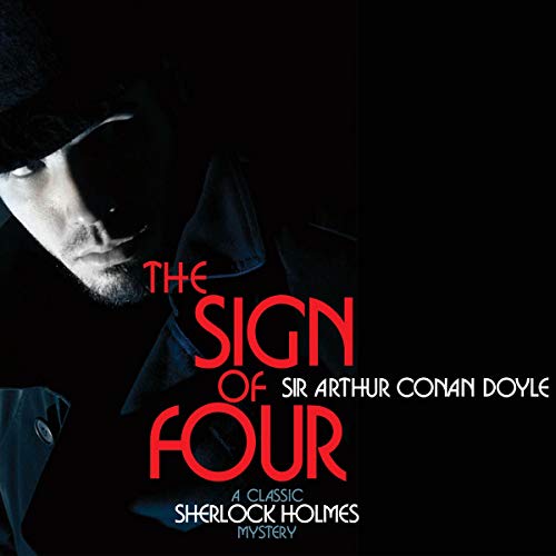 The Sign of Four by Sir Arthur Conan Doyle