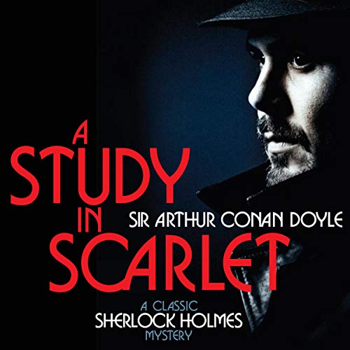 A Study in Scarlet by Sir Arthur Conan Doyle