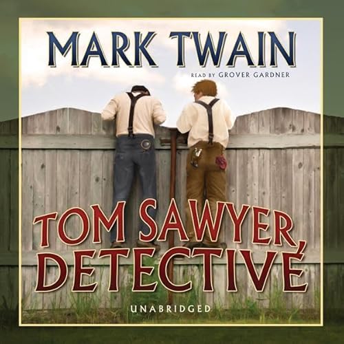 Tom Sawyer, Detective by Mark Twain