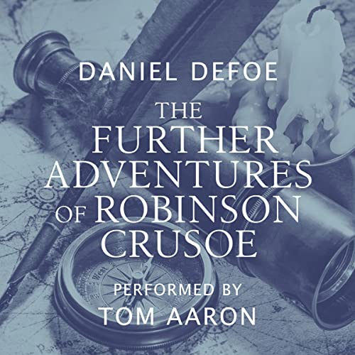 The Further Adventures of Robinson Crusoe
