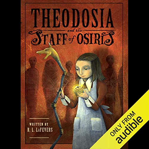 Theodosia and the Staff of Osiris