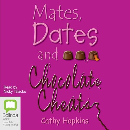 Mates, Dates and Chocolate Cheats by Cathy Hopkins
