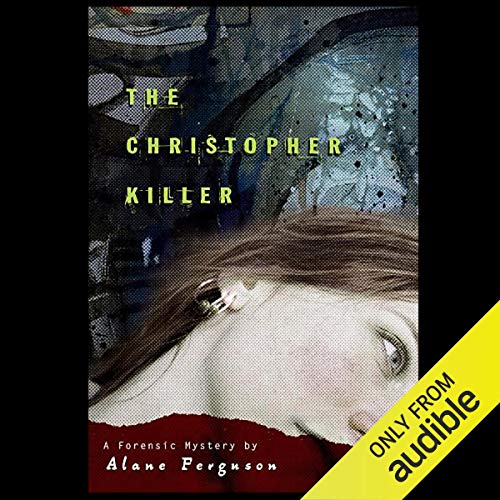 The Christopher Killer by Alane Ferguson