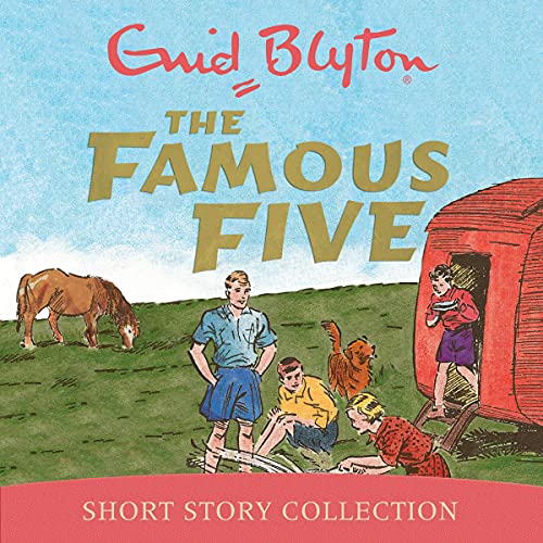 The Famous Five Short Story Collection by Enid Blyton
