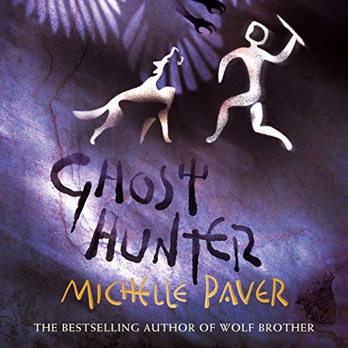 Ghost Hunter by Michelle Paver