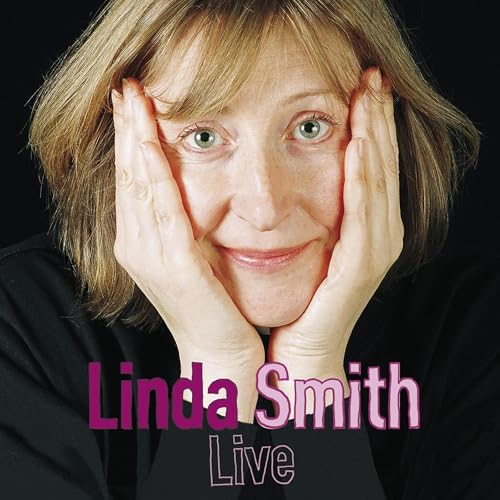 Linda Smith Live by Linda Smith