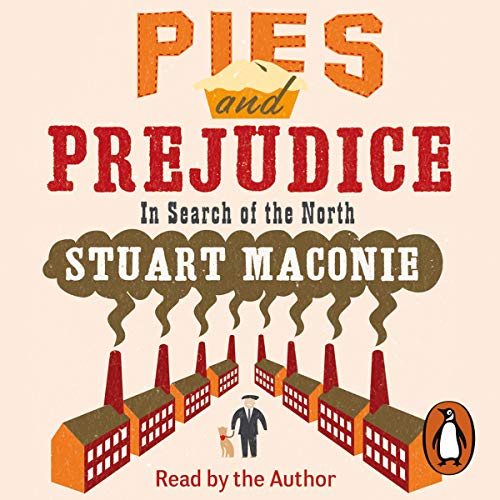 Pies and Prejudice by Stuart Maconie