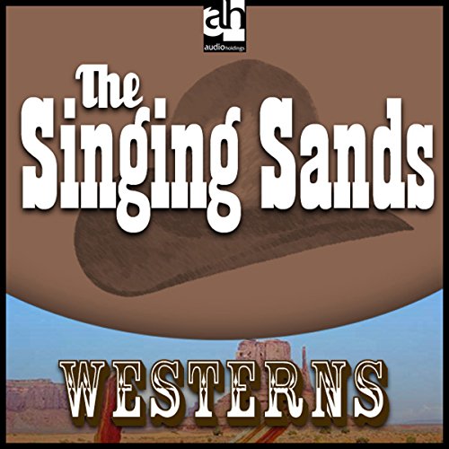 The Singing Sands by Steve Frazee