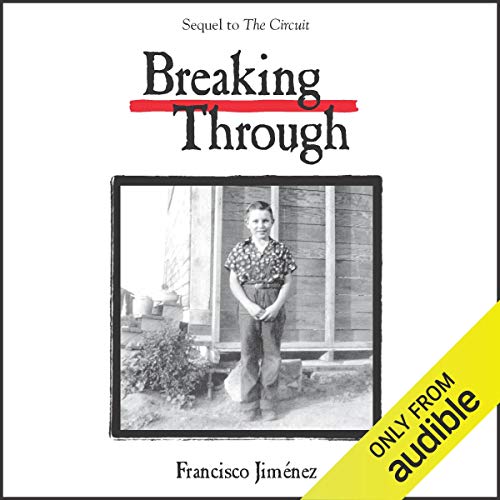 Breaking Through by Francisco Jiménez