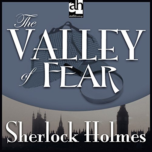 Sherlock Holmes: The Valley of Fear