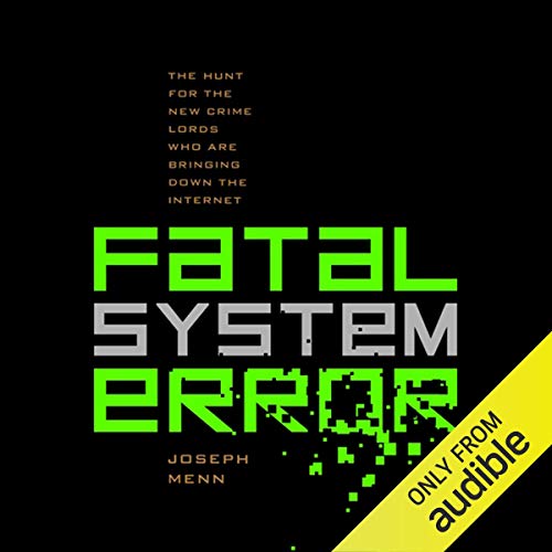 Fatal System Error by Joseph Menn
