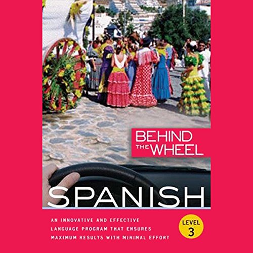 Behind the Wheel - Spanish 3