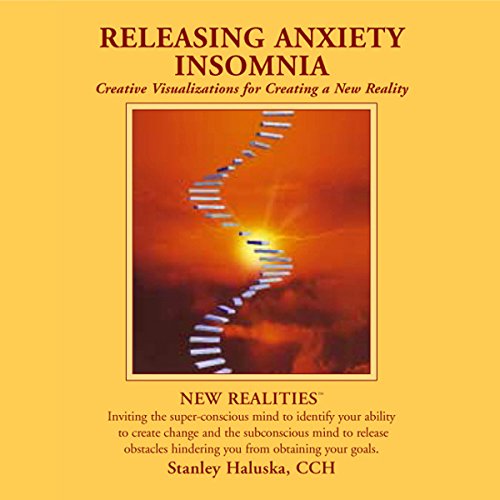 Releasing Anxiety / Insomnia