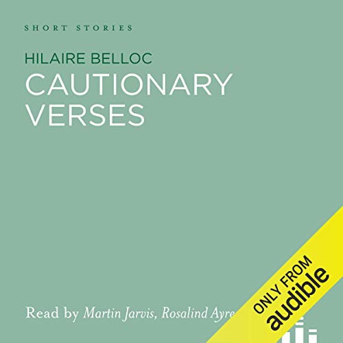 Cautionary Verses by Hilaire Belloc